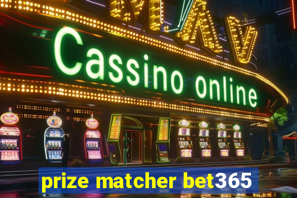 prize matcher bet365